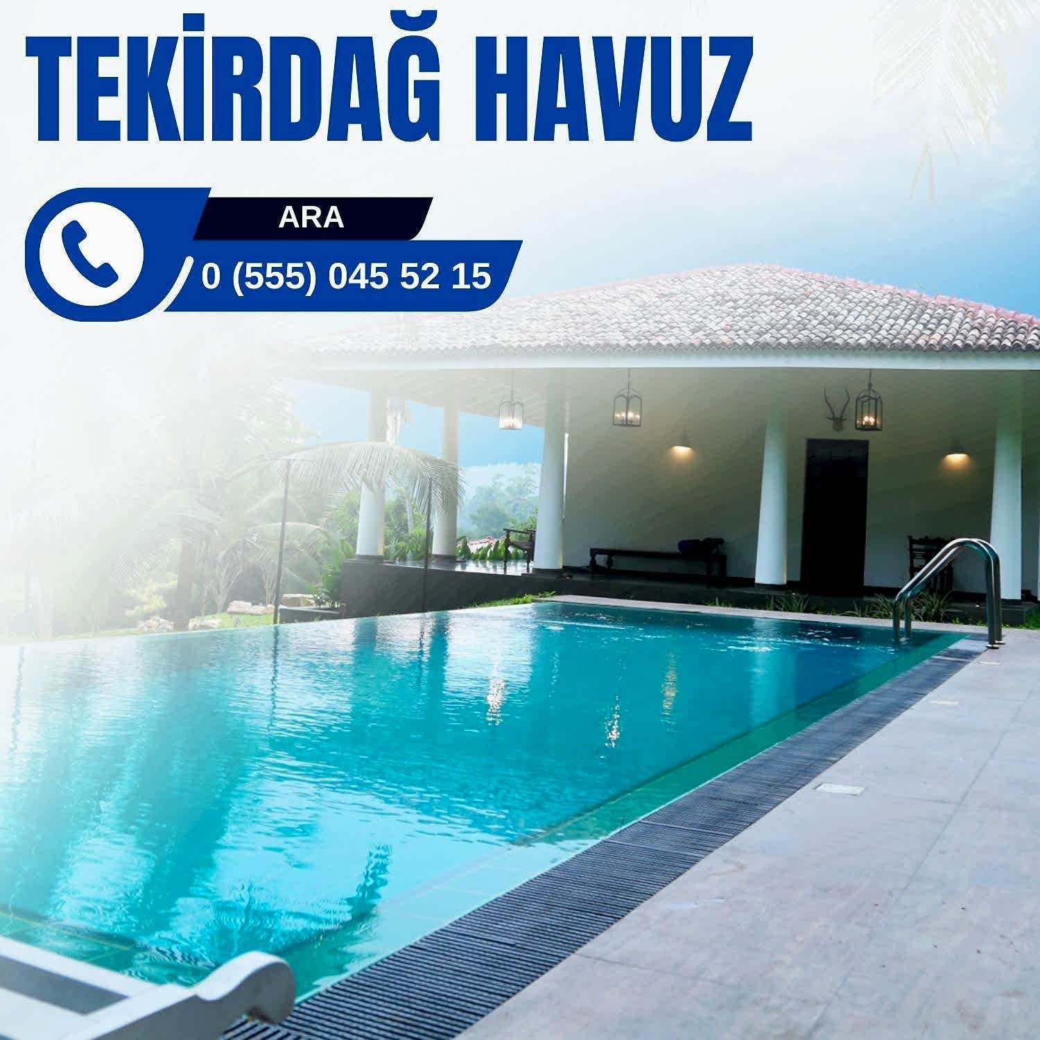 Tekirdağ Havuz Firması